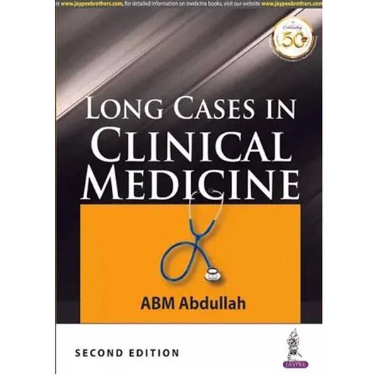 Long Cases in Clinical Medicine by ABM Abdullah 2nd Edition