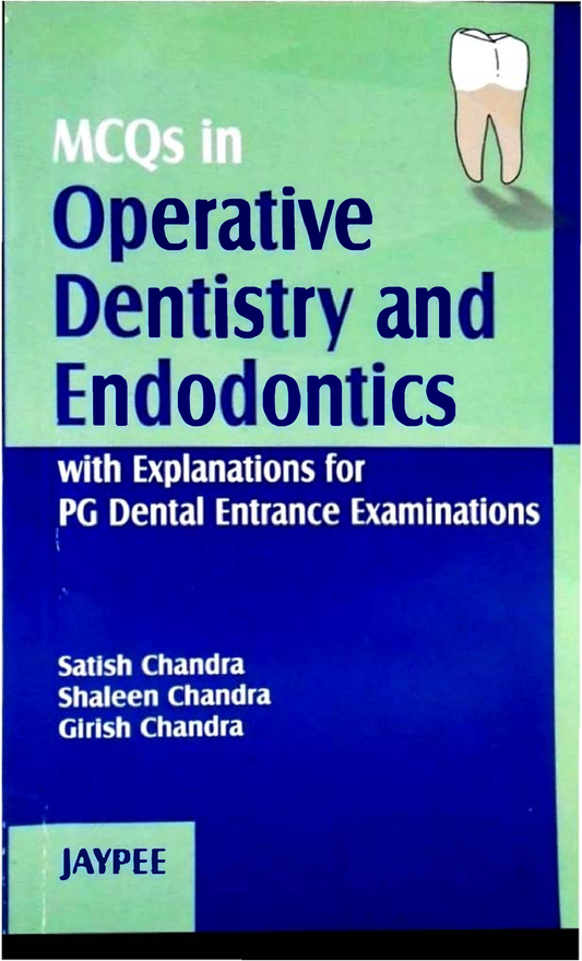 Mcqs in Operative Dentistry and Endodontics