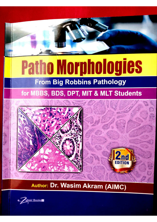 Pathomorphologies From Big Robbins Pathology for Mbbs ,BDS,DPT, MIT and MLT students 2 edition Mattpaper