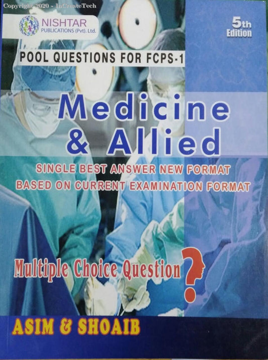 MEDICINE AND ALLIED POOL QUESTIONS FOR FCPS 1 BY ASIM AND SHOAIB 5TH EDITION