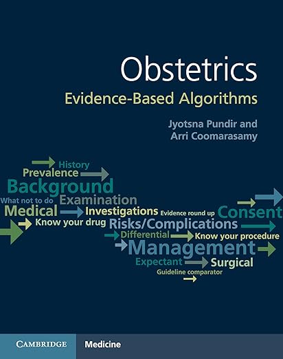Obstetrics: Evidence-based Algorithms
