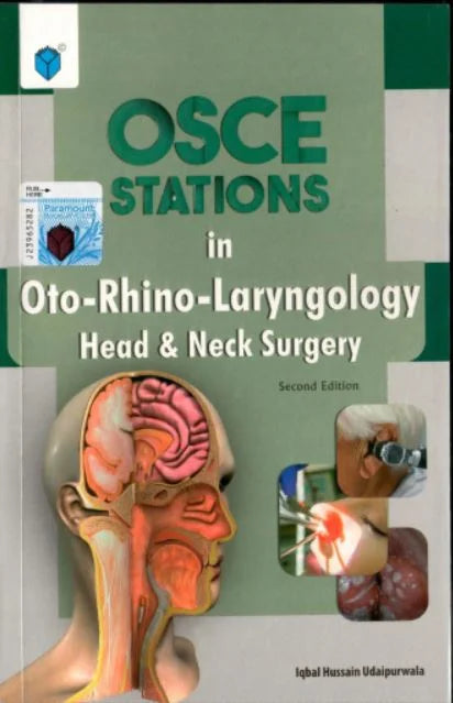 OSCE STATIONS IN OTO-RHINO-LARYNGOLOGY IQBAL HUSSAIN UDAIPURWALA