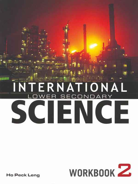 INTERNATIONAL LOWER SECONDARY SCIENCE: WORKBOOK-2