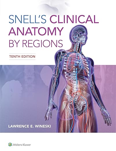 SNELLS CLINICAL ANATOMY BY REGIONS LAWRENCE E. WINESKI