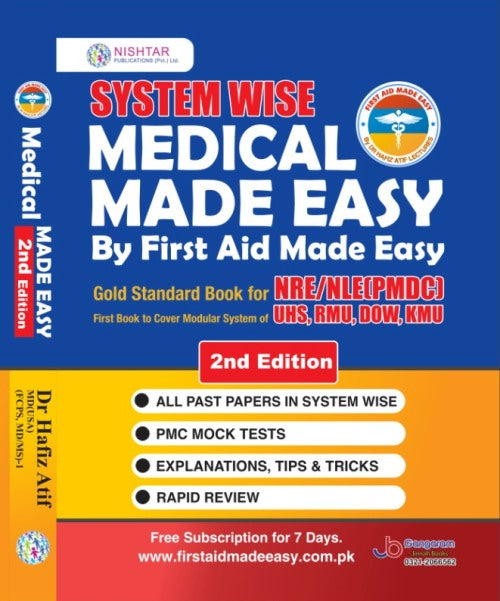 SYSTEM WISE MEDICAL MADE EASY BY FIRST AID MADE EASY BY DR HAFIZ ATIF 2ND EDITION