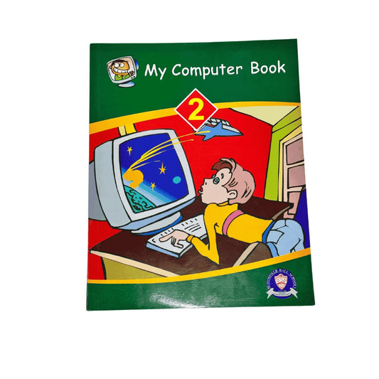 My computer book 2 by BHS  (SUPPLEMENTARY MATERIAL)