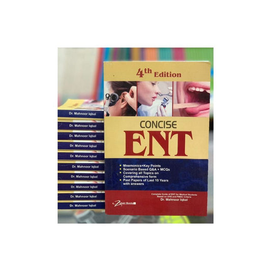 CONCISE ENT 4TH EDITION BY DR MAHNOOR IQBAL