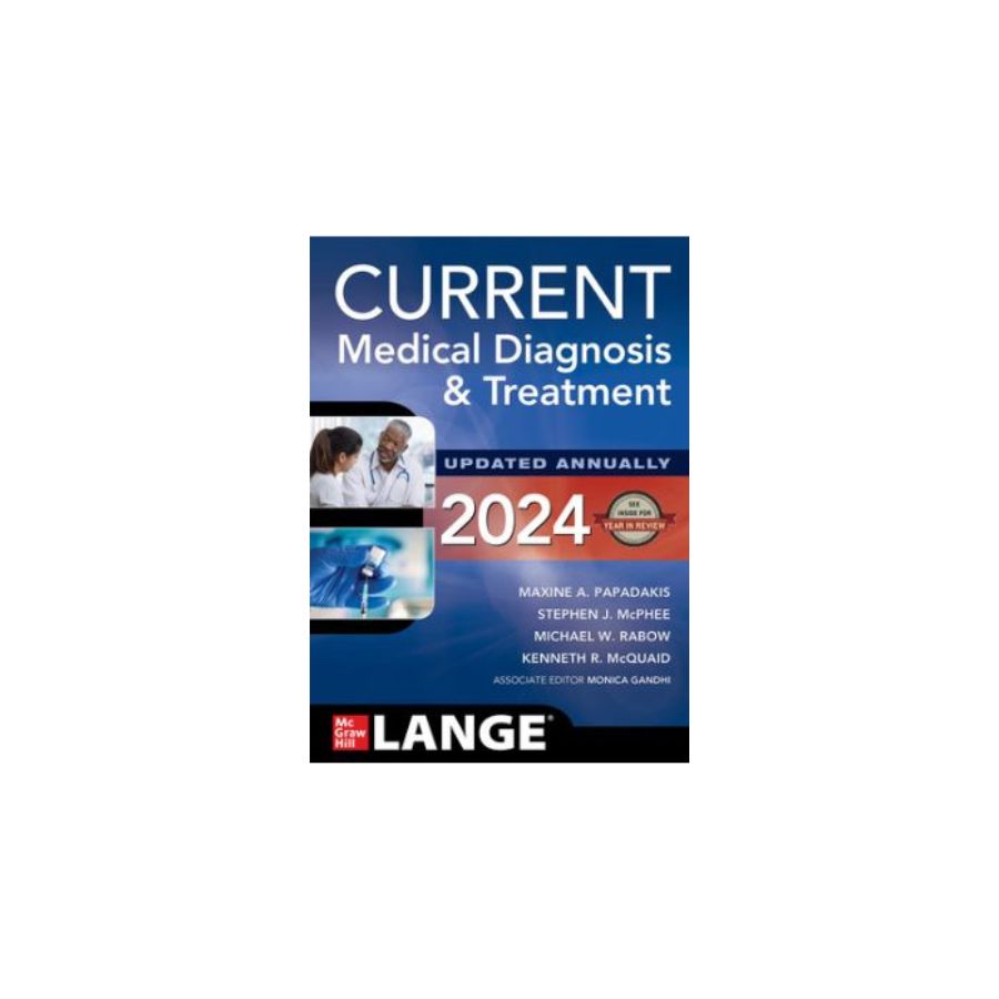CURRENT MEDICAL DIAGNOSIS AND TREATMENT 2024 (CMDT)