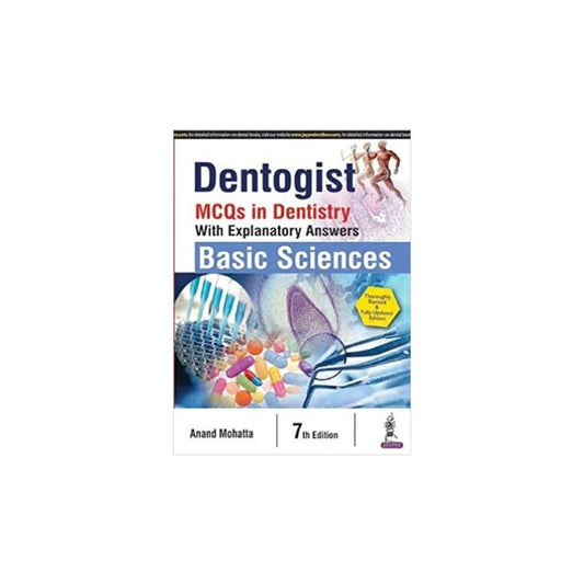Dentogist Mcqs In Dentistry With Explanatory Answer BY 7th edition - Basic Sciences