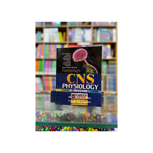 Famuriq s CNS Physiology latest edition