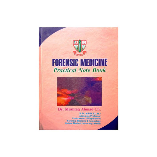 Forensic Medicine Practical Notebok 3rd year MBBS For Nishtar Medical College