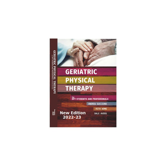 Geriatric Physical Therapy For DPT Students And Professionals