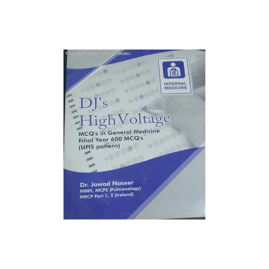 DJ'S HIGH VOLTAGE MCQ'S IN GENERAL MEDICINE FINAL YEAR 600 MCQS'S