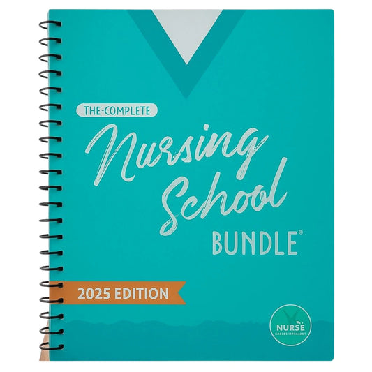 The Complete Nursing School Bundle 2025 edition