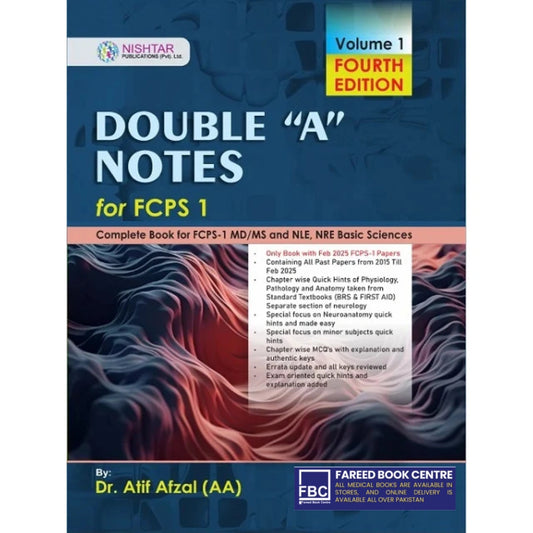 Double A notes For FCPS-1 4th Edition by Dr Atif Afzal (AA)