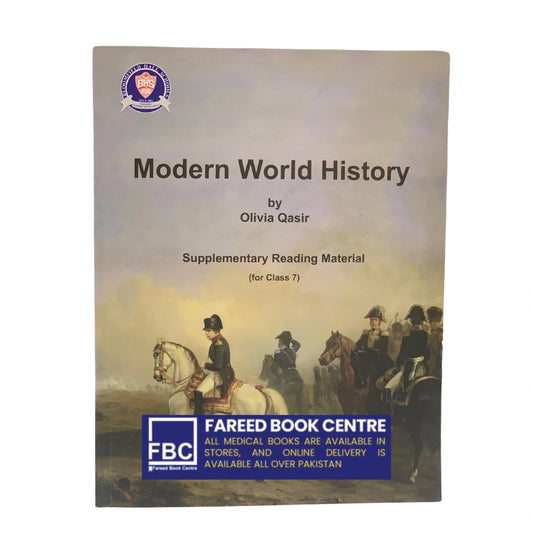 MODERN WORLD HISTORY BY OLIVIA QASIR (SRM) FOR CLASS 7 BLOOMFIELD HALL SCHOOL