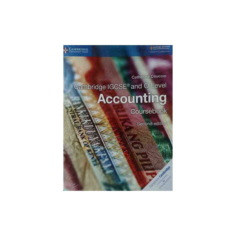 Cambridge IGCSE® and O Level Accounting Coursebook Second Edition BY CATHERINE COUCOM Available In Pakistan.