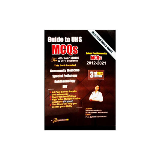 GUIDE TO UHS MCQS 4th YEAR BY DR. MUDDASSIR MUHAMMAD.