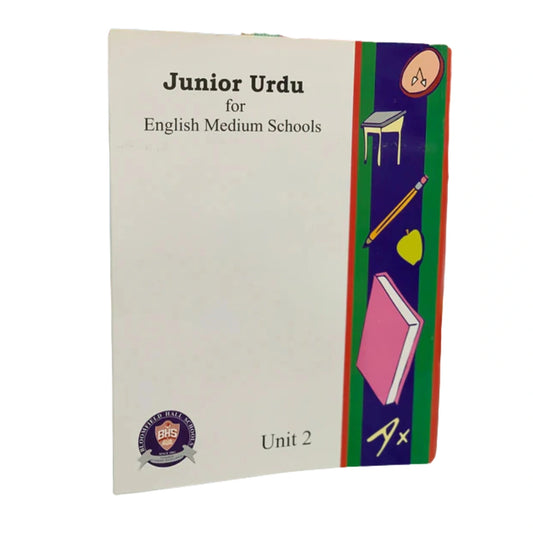 Junior Urdu For English Medium Schools - Unit 2 - FOUNDATION