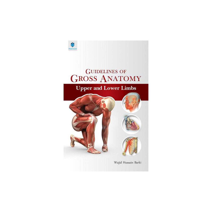 GUIDELINES OF GROSS ANATOMY BY WAJID HUSSAIN BARKI