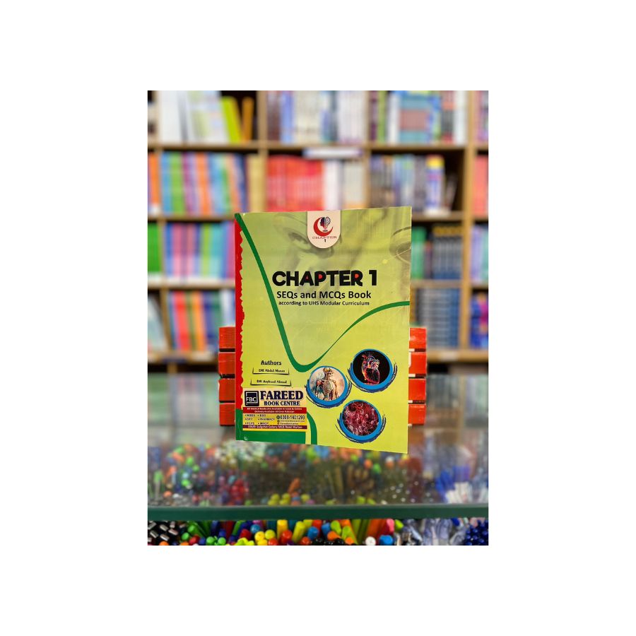 CHAPTER 1 SEQS AND MCQS FOR MBBS 1ST YEAR ACCORDING TO UHS MODULAR CURRICULUM latest 2nd Edition 2024