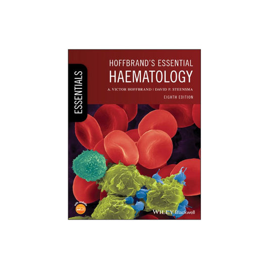 Hoffbrand's Essential Haematology, 8th Edition