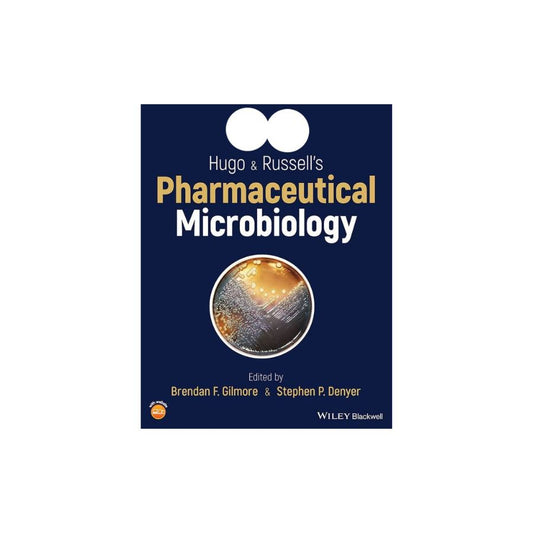 Hugo and Russell's Pharmaceutical Microbiology, 10th Edition