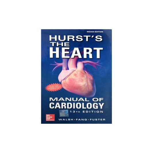 Hurst’s the Heart Manual of Cardiology 13th Edition Mattpaper