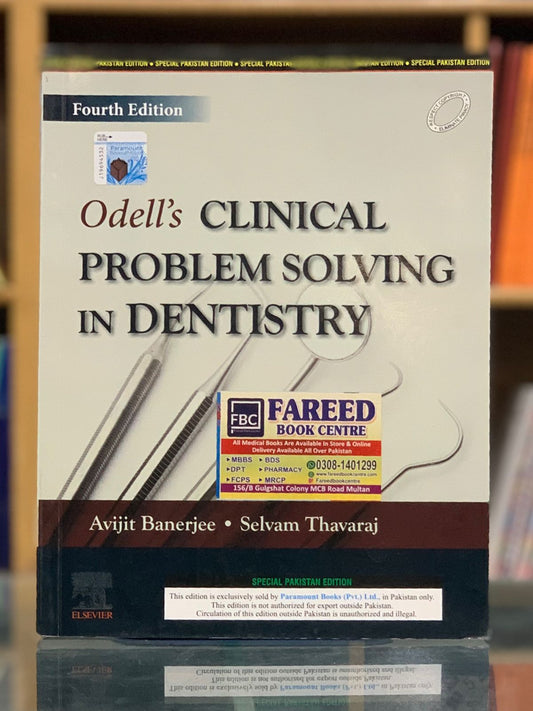 ODELL'S CLINICAL PROBLEM SOLVING IN DENTISTRY BY AVIJIT BANERJEE FOURTH EDITION