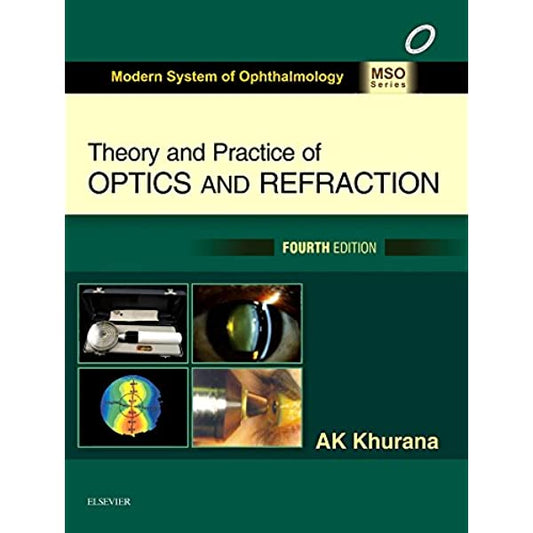 Theory & Practice of optics and Refraction by AK Khurana