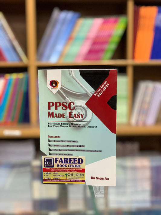 PPSC MADE EASY PAST SOLVED INTERVIEW QUESTIONS FOR WOMAN MEDICAL OFFICER/MEDICAL OFFICIER'S BY DR. SAQIB ALI