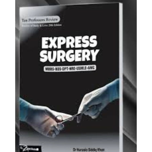 Express Surgery by Dr Hunzala Siddiq khan & Dr Zoenoor Usman Ghuman 1st Edition (2025_ 2026)