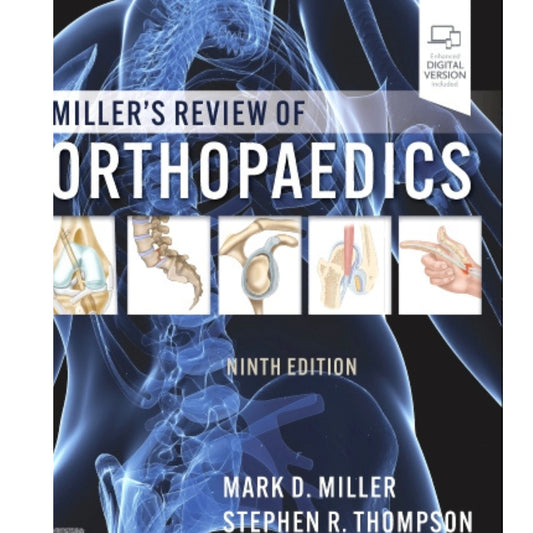 Miller's Review of Orthopaedics by Mark D. Miller Stephen R. Thompson 9th Edition