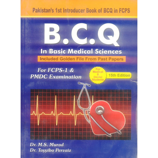 B.C.Q in Basic Medical Sciences Included Golden File From Past Papers 15th Edition
