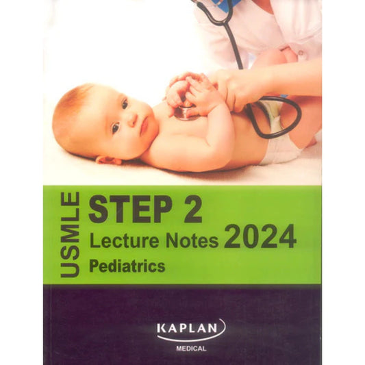 Kaplan Usmle Step 2 Lecture Notes 2024 Pediatrics