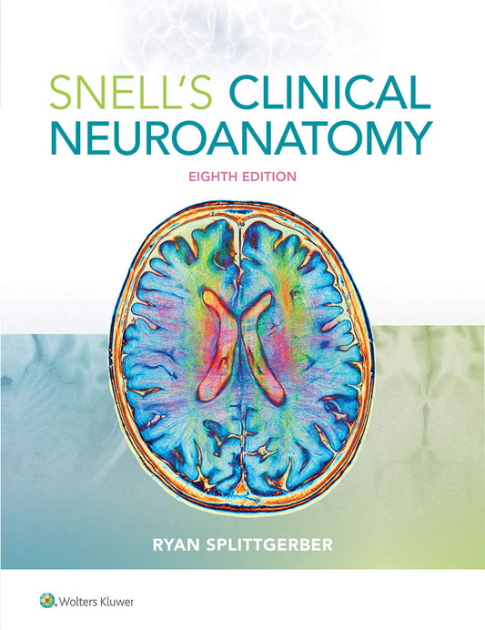 SNELLS CLINICAL NEUROANATOMY (9th Edition)