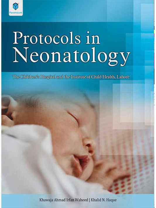 PROTOCOLS IN NEONATOLOGY 1st edition