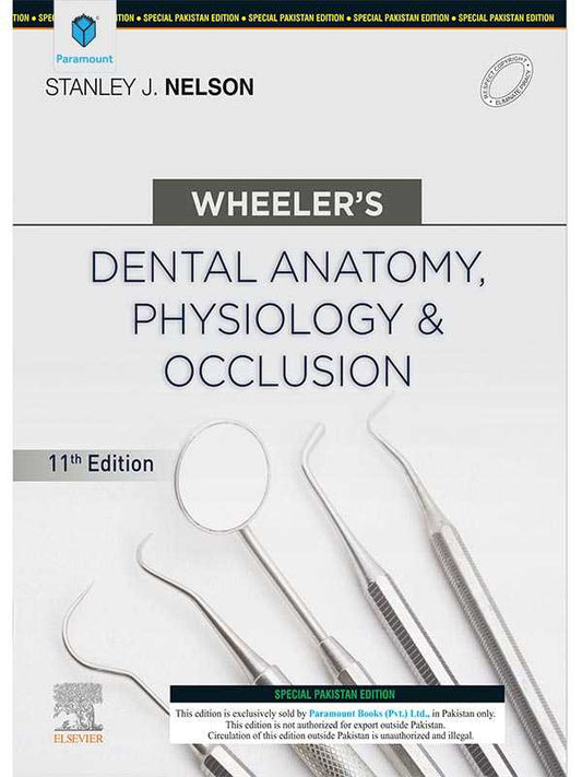 Wheeler's Dental Anatomy, Physiology and Occlusion 11th Edition