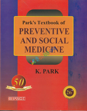 Textbook of Preventive And Social Medicine by K Park - K Park Community Medicine