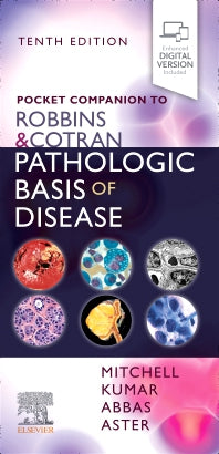 Pocket Companion to Robbins Pathologic Basis of Disease – 10th Edition
