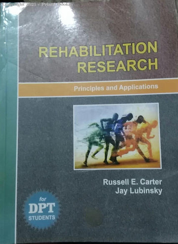 REHABILITATION RESEARCH PRINCIPLES AND APPLICATIONS