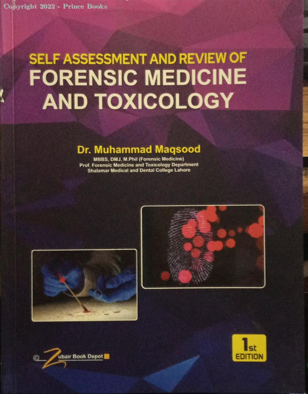 SELF ASSESSMENT AND REVIEW OF FORENSIC MEDICINE AND TOXICOLOGY