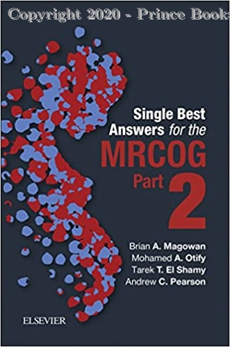 SINGLE BEST ANSWERS FOR THE MRCOG PART 2