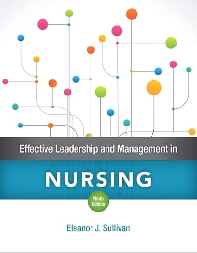 Effective Leadership and Management in Nursing 9th Edition