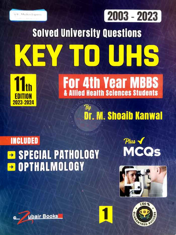 Key to UHS for 4th Year MBBS 11th Edition 2023-2024 solved University Questions (2003-2023) both vloume set
