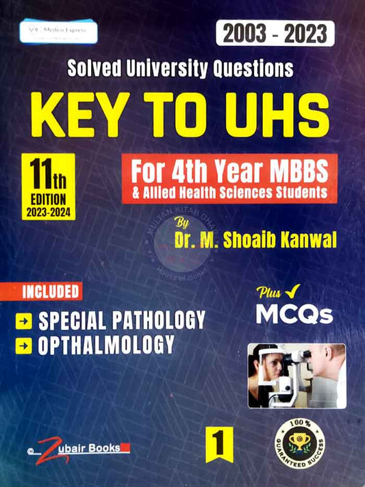 Key to UHS for 4th Year MBBS 11th Edition 2023-2024 solved University Questions (2003-2023) both vloume set