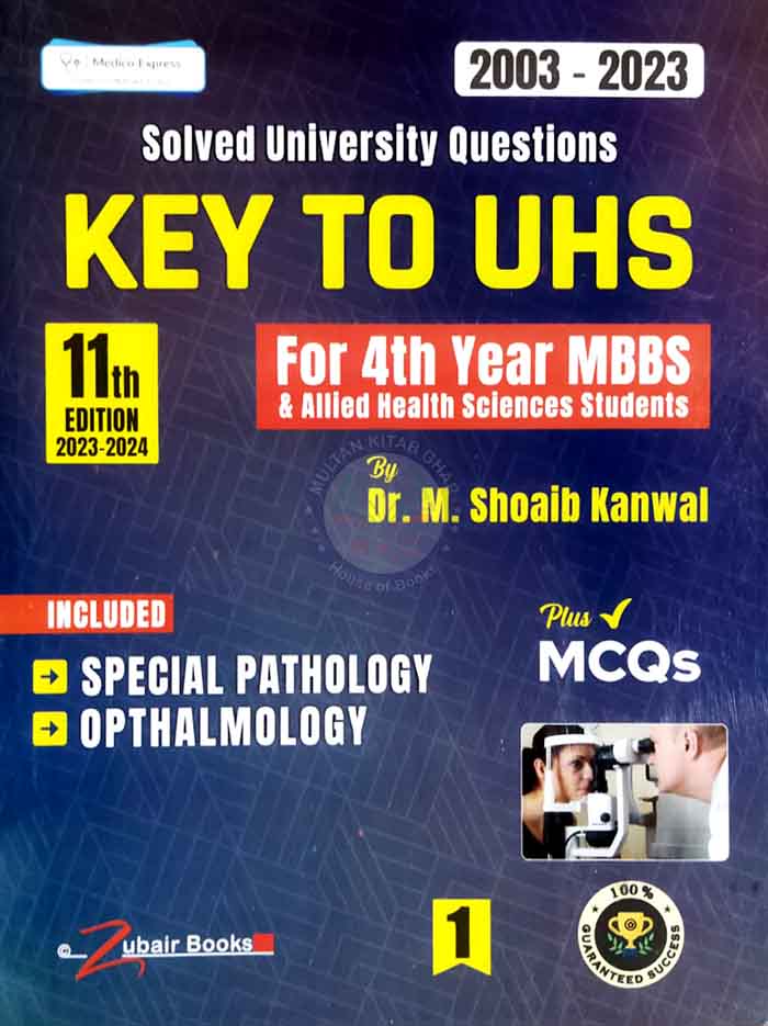 Key to UHS for 4th Year MBBS 11th Edition 2023-2024 solved University Questions (2003-2023) both vloume set