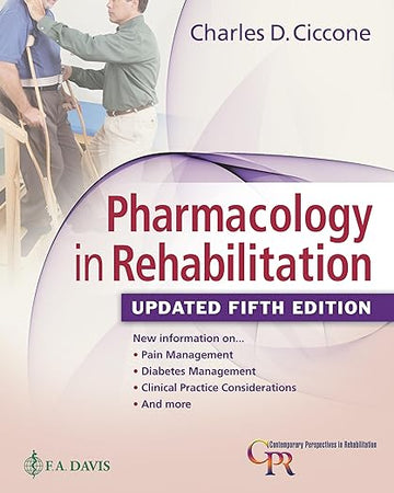 Pharmacology in Rehabilitation, Updated 5th Edition Fifth Edition