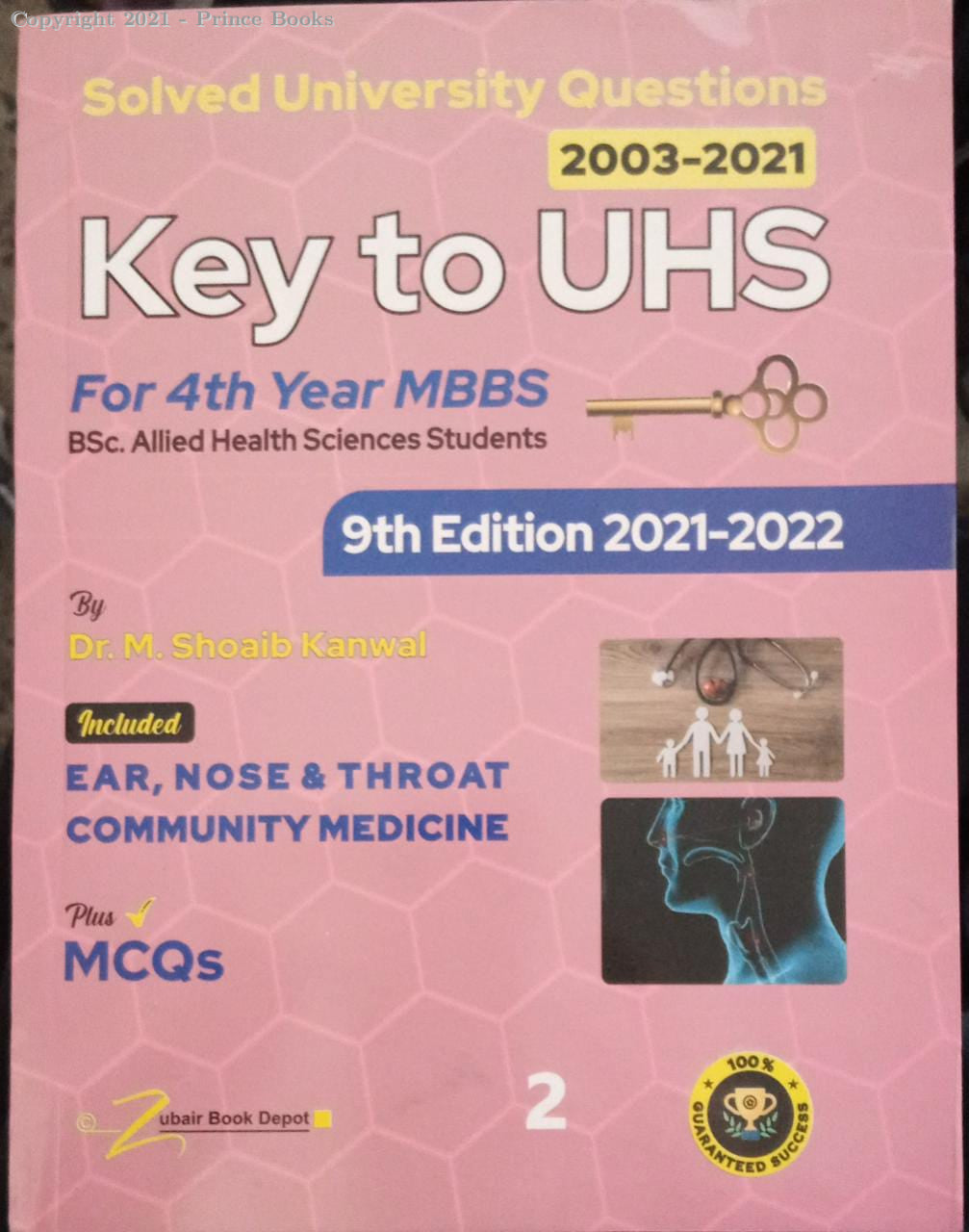 KEY TO UHS FOR 4TH YEAR MBBS BS.C ALLIED HEALTH SCIENCES STUDENTS 9TH EDITION 2021 TO 2022