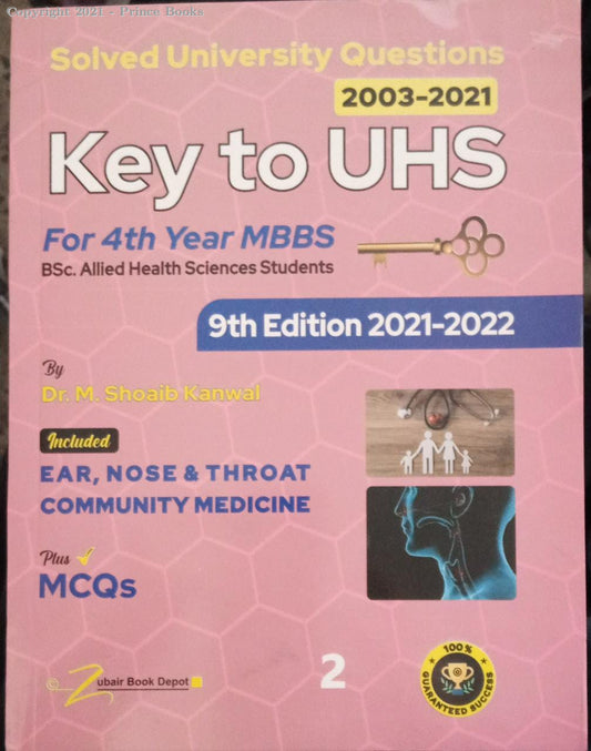 KEY TO UHS FOR 4TH YEAR MBBS BS.C ALLIED HEALTH SCIENCES STUDENTS 9TH EDITION 2021 TO 2022
